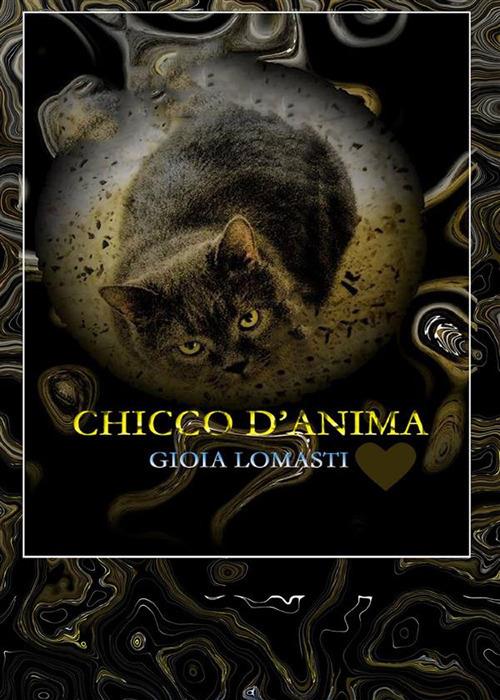 Chicco d'anima - Gioia Lomasti - ebook