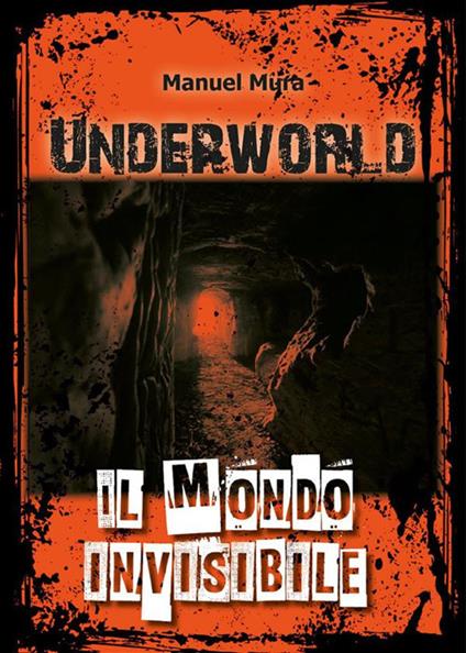 Underworld. Il mondo invisibile - Manuel Mura - ebook