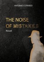 The noise of mistakes
