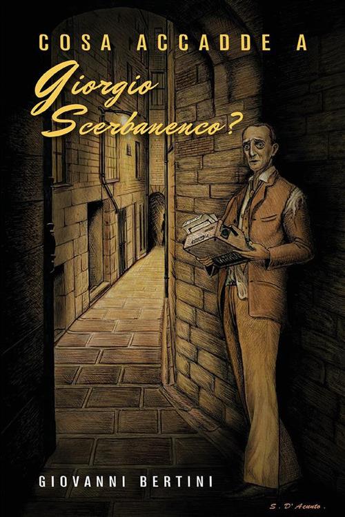 Cosa accadde a Giorgio Scerbanenco? - Giovanni Bertini - ebook