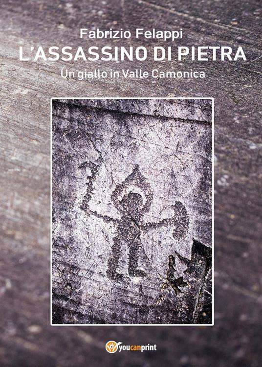 L'assassino di pietra - Fabrizio Felappi - copertina