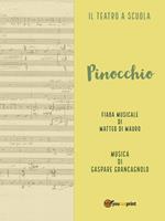 Pinocchio. Fiaba musicale