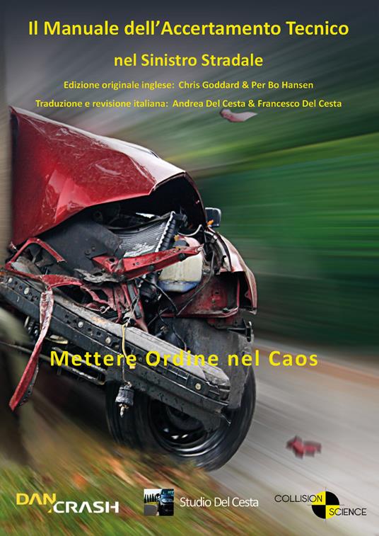 Il manuale dell'accertamento tecnico nel sinistro stradale - copertina