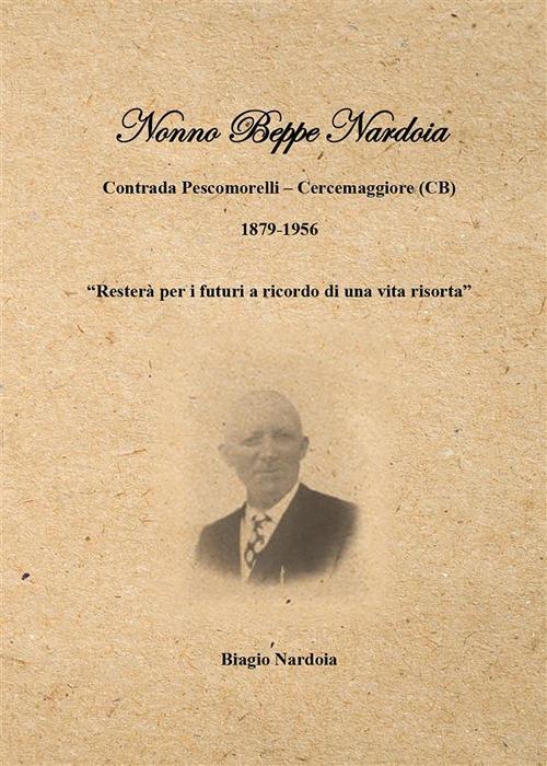 Nonno Beppe Nardoia - Biagio Nardoia - ebook