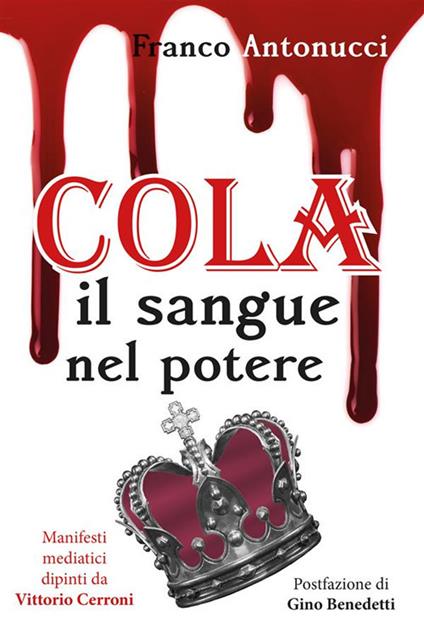 Cola. Il sangue nel potere - Franco Antonucci - ebook