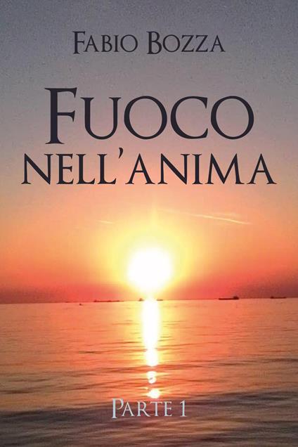 Fuoco nell'anima - Fabio Bozza - copertina