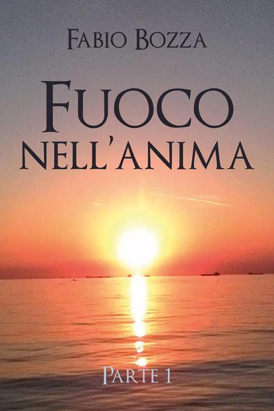 Fuoco nell'anima - Fabio Bozza - copertina
