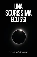 Una scurissima eclissi