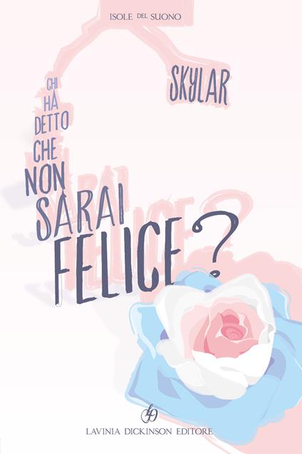 Chi ha detto che non sarai felice? - Skylar - copertina