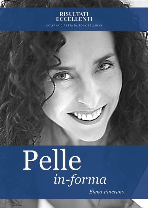 Pelle in-forma - Elena Pulcrano - ebook