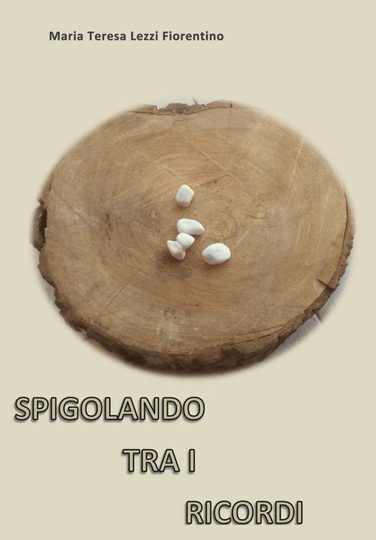 Spigolando - Maria Teresa Lezzi Fiorentino - copertina