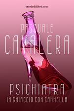 Psichiatra in ghiaccio con cannella