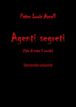Agenti segreti (spie di tutto il mondo). Vol. 2