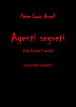Agenti segreti (spie di tutto il mondo). Vol. 2