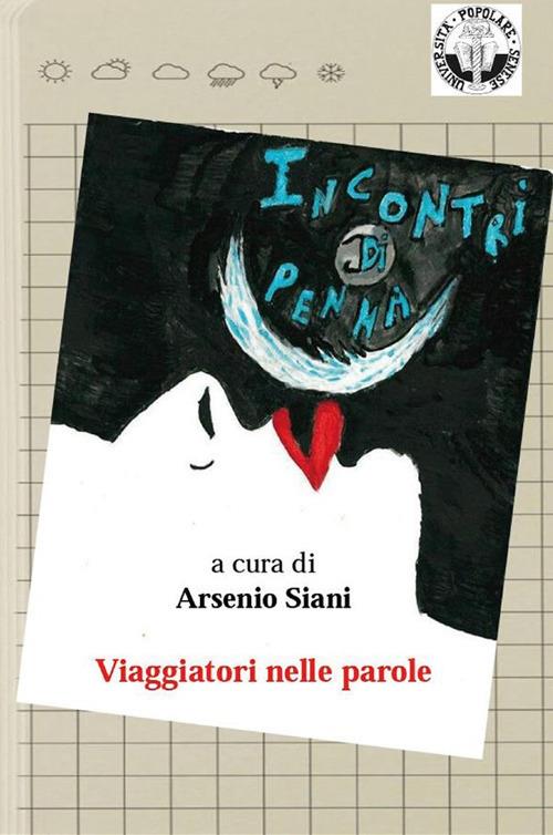 Incontri di penna - Arsenio Siani - ebook