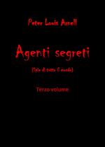 Agenti segreti (spie di tutto il mondo). Vol. 3