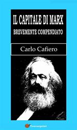 Il Capitale di Karl Marx. Brevemente compendiato