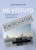 Ho vissuto quindici giorni a bordo di un rimorchiatore