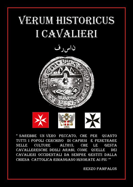 Verum Historicus. I Cavalieri - Renzo Pampalon - copertina