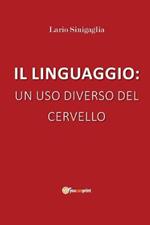 Il linguaggio: un uso diverso del cervello