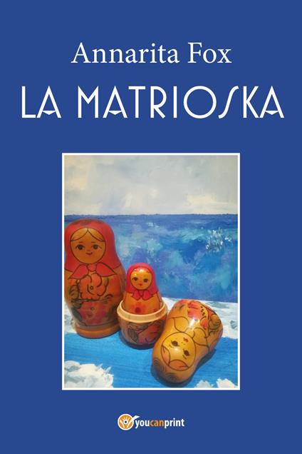 La matrioska - Annarita Fox - copertina