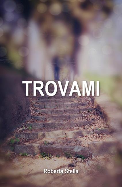 Trovami - Roberta Stella - copertina