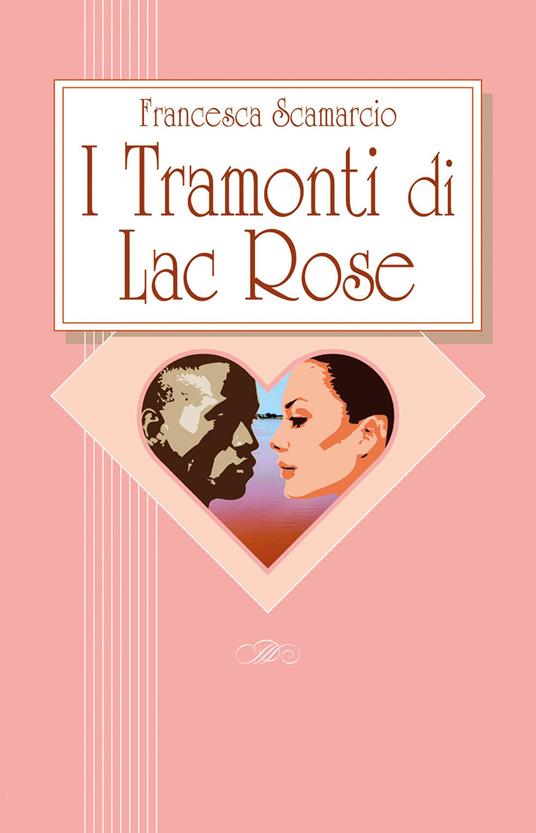 I tramonti di Lac Rose - Francesca Scamarcio - copertina