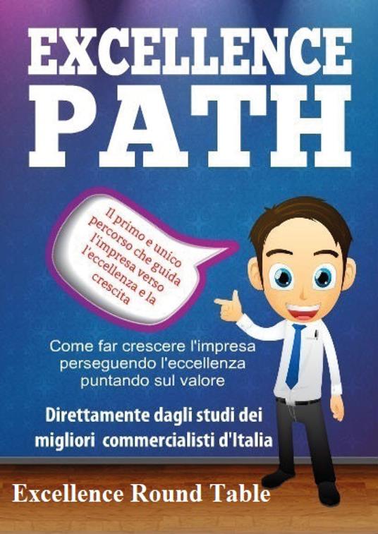 Excellence path. Ediz. italiana - The excellence team - copertina