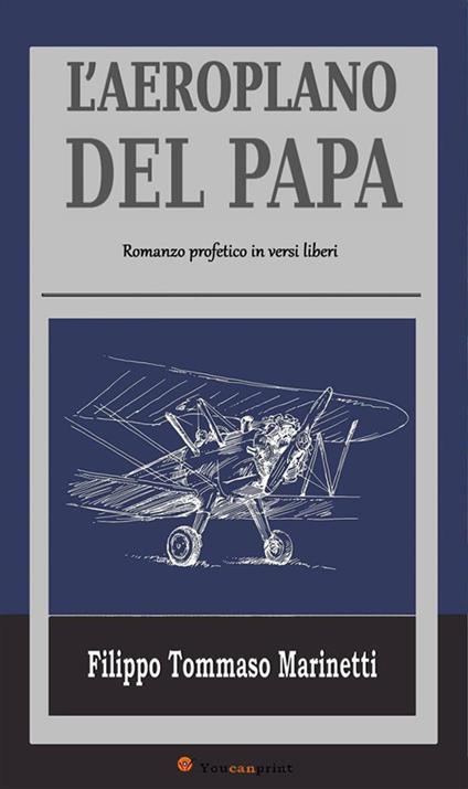 L' aeroplano del papa - Filippo Tommaso Marinetti - ebook