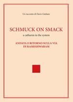 Schmuck on smack