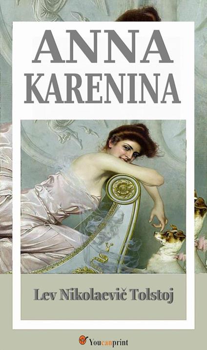 Anna Karenina - Lev Tolstoj,Leone Ginzburg - ebook