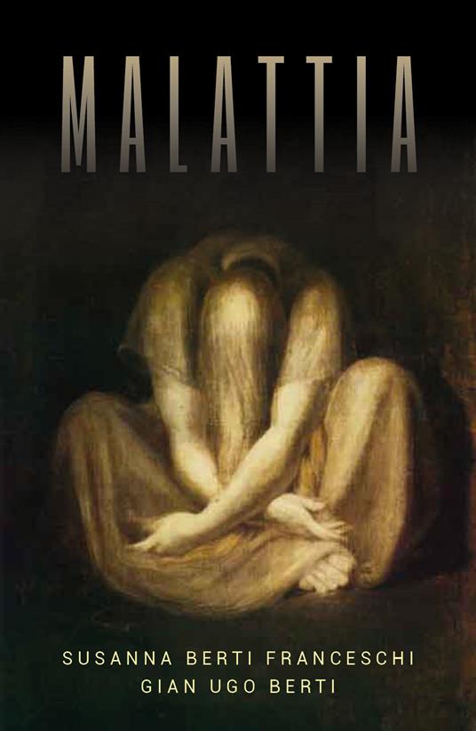 Malattia - Susanna Berti Franceschi,Gian Ugo Berti - copertina