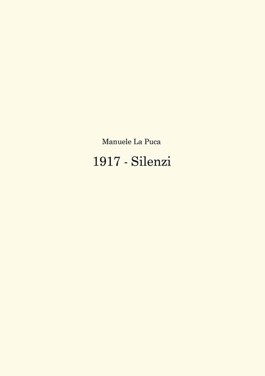 1917. Silenzi - Manuele La Puca - copertina