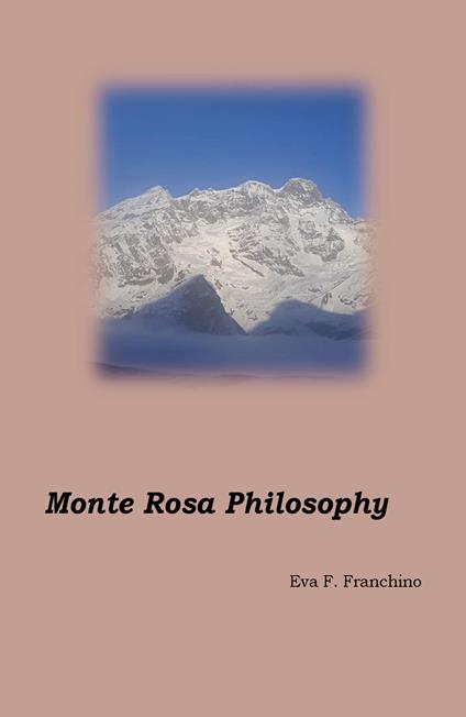 Monte Rosa philosophy - Eva Francesca Franchino - copertina