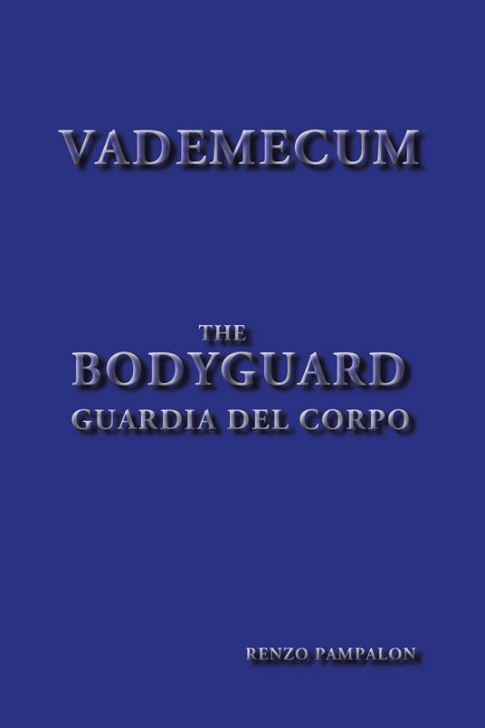 Vademecum bodyguard - Renzo Pampalon - copertina