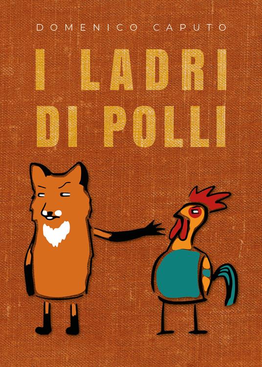 I ladri di polli - Domenico Caputo - copertina