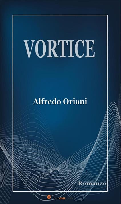 Vortice - Alfredo Oriani - ebook