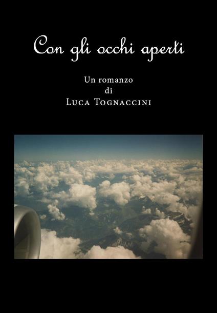 Con gli occhi aperti - Luca Tognaccini - copertina