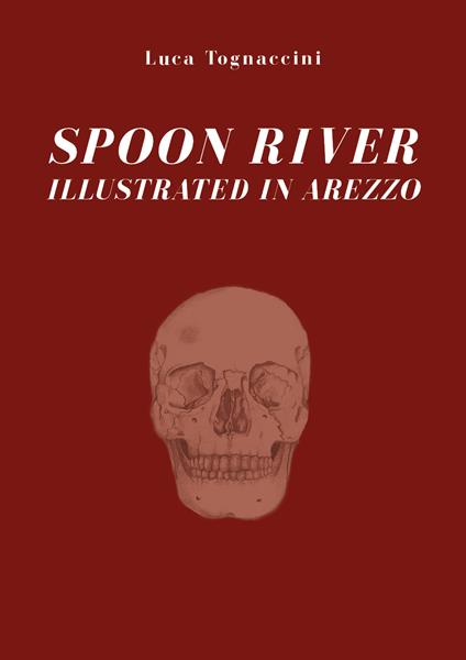 Spoon River illustrated in Arezzo - copertina
