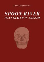 Spoon River illustrated in Arezzo