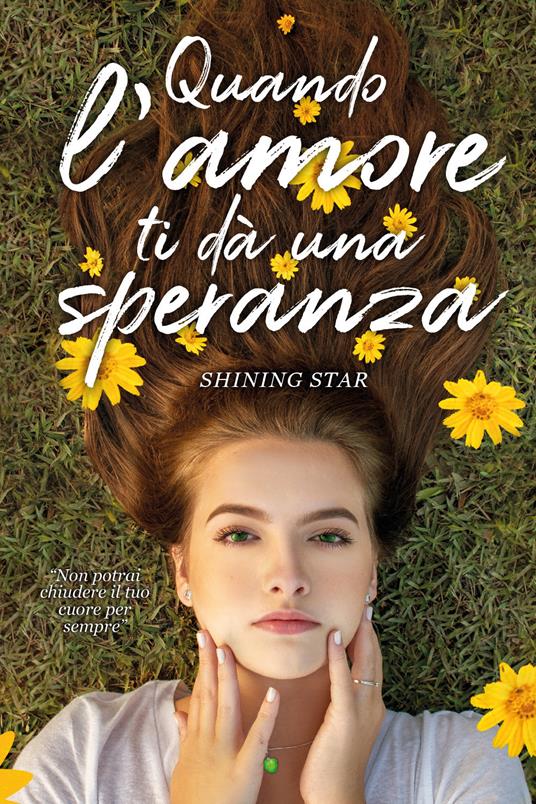 Quando l'amore ti dà una speranza - Filomena Dilillo - copertina