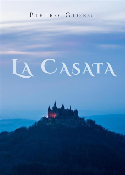 La casata - Pietro Giorgi - ebook