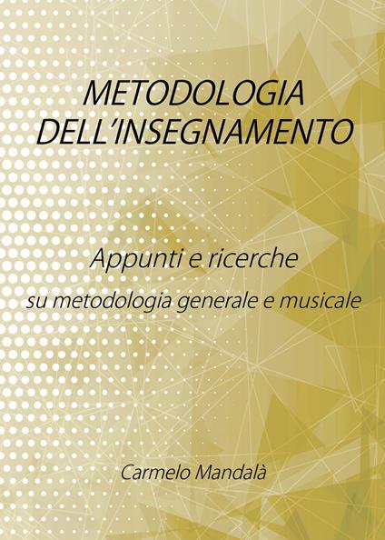 Metodologia dell'insegnamento - Carmelo Mandalà - copertina