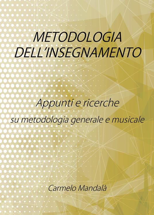 Metodologia dell'insegnamento - Carmelo Mandalà - copertina
