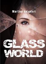 Glass world
