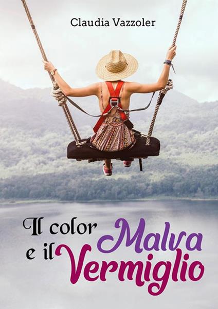 Il color malva e il vermiglio - Claudia Vazzoler - ebook