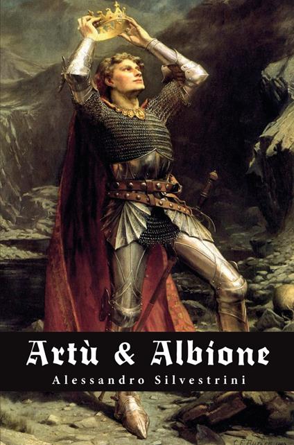 Artù & Albione - Alessandro Silvestrini - copertina
