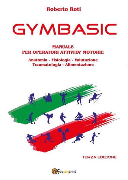 Gymbasic. Manuale per operatori attività motorie - Roberto Roti - ebook