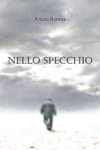 Nello specchio - Arturo Romita - copertina