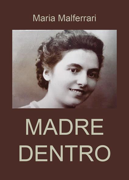 Madre dentro - Maria Malferrari - copertina